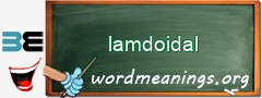 WordMeaning blackboard for lamdoidal